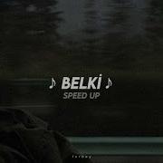 Belki Speed Up