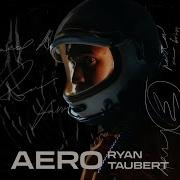 Aero Ryan Taubert
