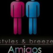 Styles Breeze Amigos Rob Mayth Remix Edit