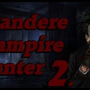 Kidnapped By Yandere Vampire Hunter Asmr Pt 2 M4F