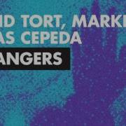 David Tort Markem Yas Cepeda Strangers Radio Edit Ft Ella Loponte