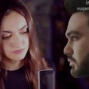 Ayten Rasul Ft Elcin Meherremov Gel Al Meni Ellerden 2018