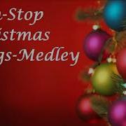 Nonstop Christmas Songs Medley