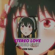 Stereo Love Slowed And Reverb Audio Edit