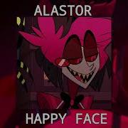 Ai Caver Happy Face Alastor