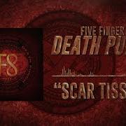 Five Finger Death Punch Scar Tissue
