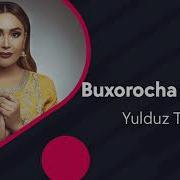 Yulduz Turdiyeva Buxorocha