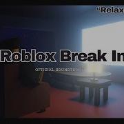Break In Music Roblox