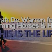 Sarah De Warren Charming Horses Hanno Amice This Is The Life Record Mix
