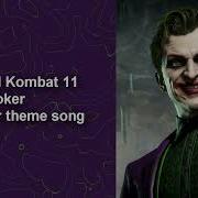 Mortal Kombat 11 The Joker Trailer Theme Song