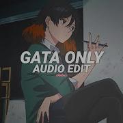 Gata Only Audio Edit