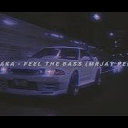 Big Aka Feel The Bass