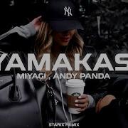 Miyagi Andy Panda Yamakasi Remix