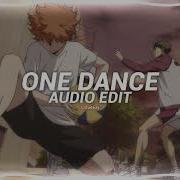 One Dance Edit Audio