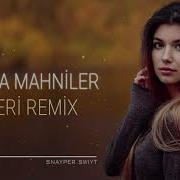 Remix Mahnilar Azeri