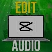 Capcut Audio Edit