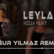 Hozan Hamid Leyla Remix