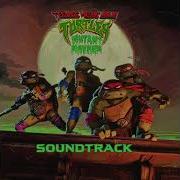 Teenage Mutant Ninja Turtles Mutant Mayhem Soundtrack M O P Ante Up